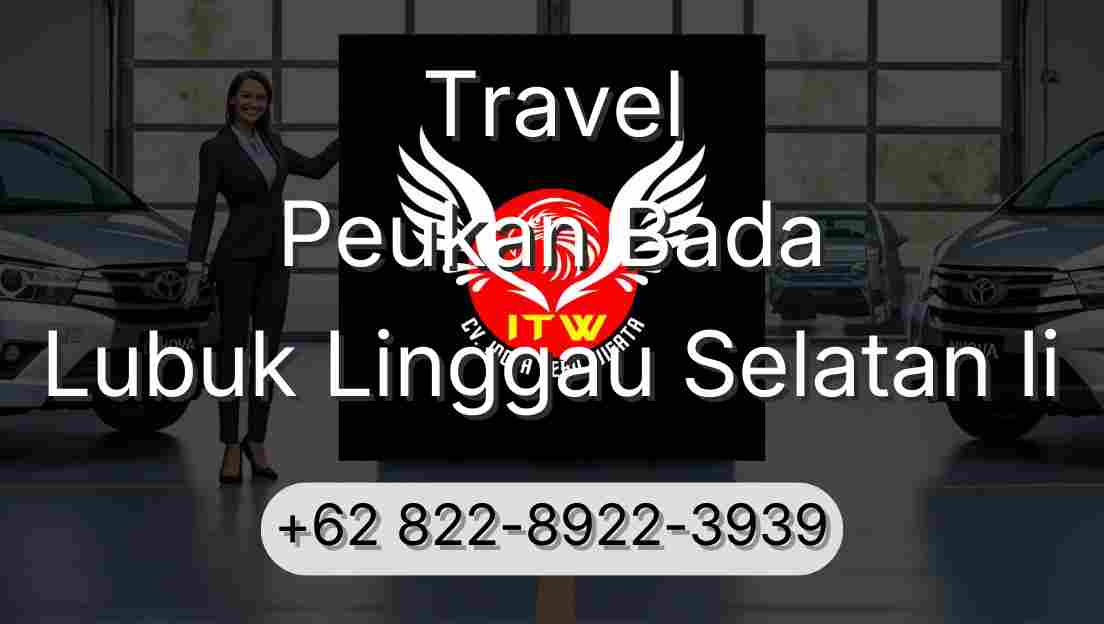 Travel Peukan Bada Lubuk Linggau Selatan Ii