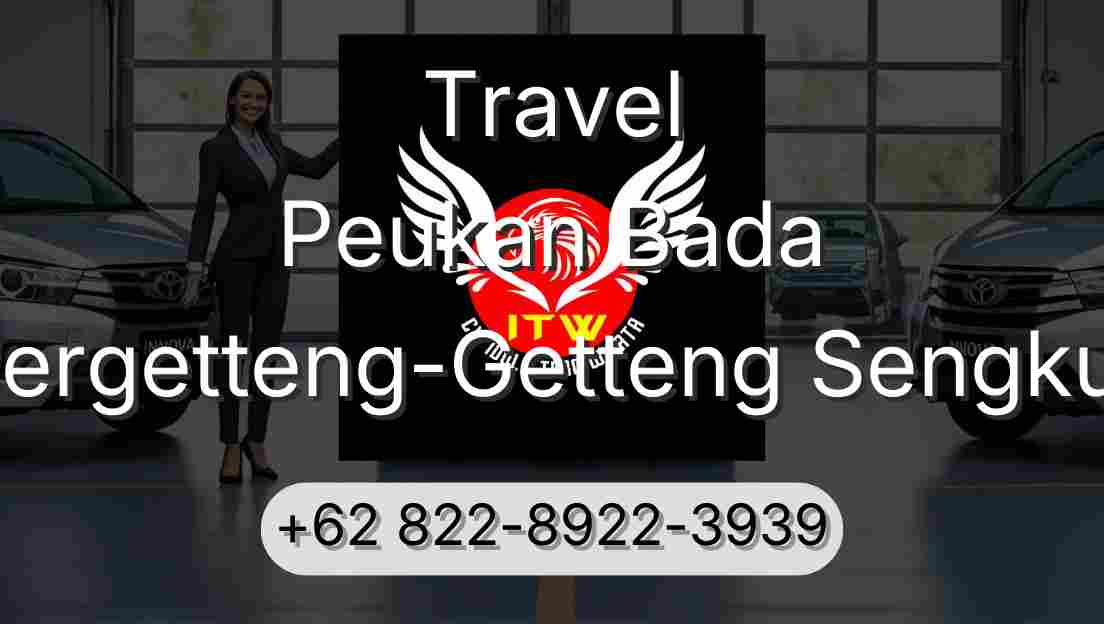 Travel Peukan Bada Pergetteng-Getteng Sengkut