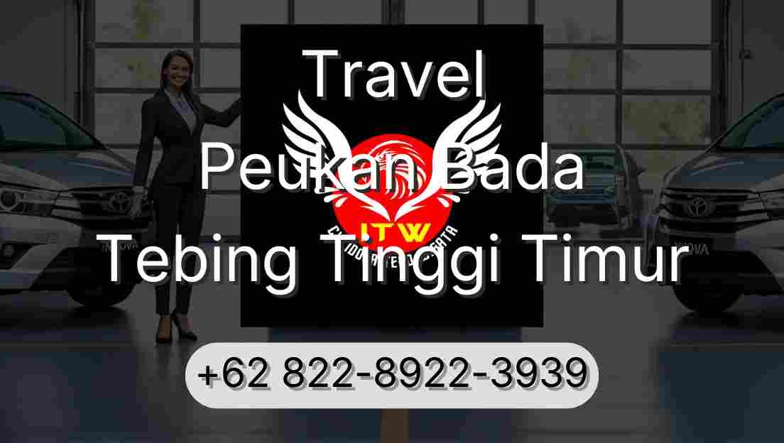 Travel Peukan Bada Tebing Tinggi Timur