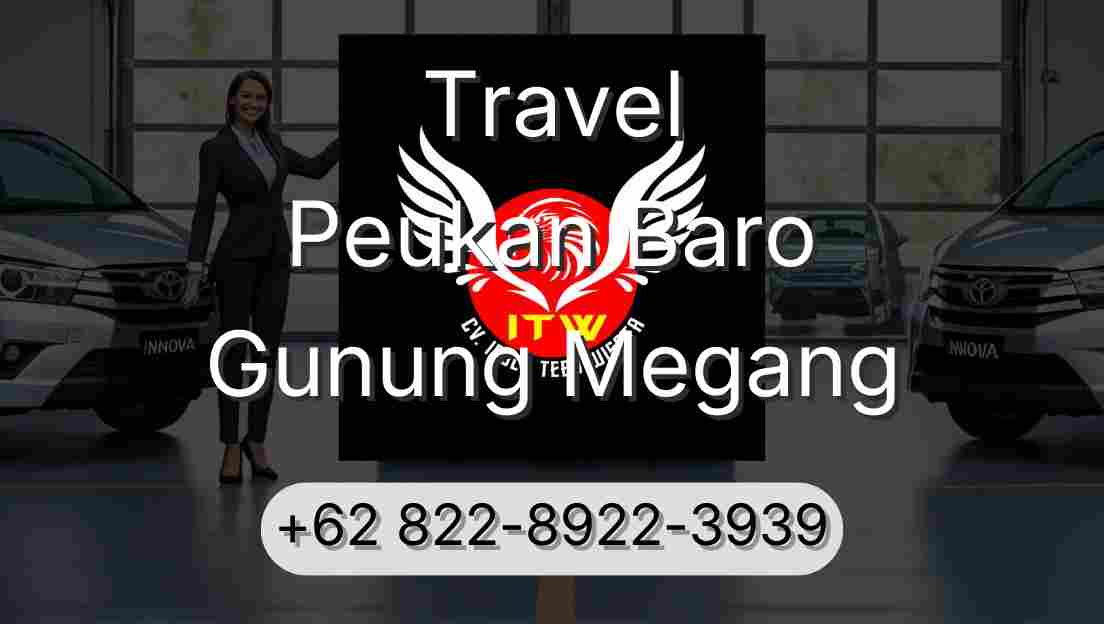 Travel Peukan Baro Gunung Megang