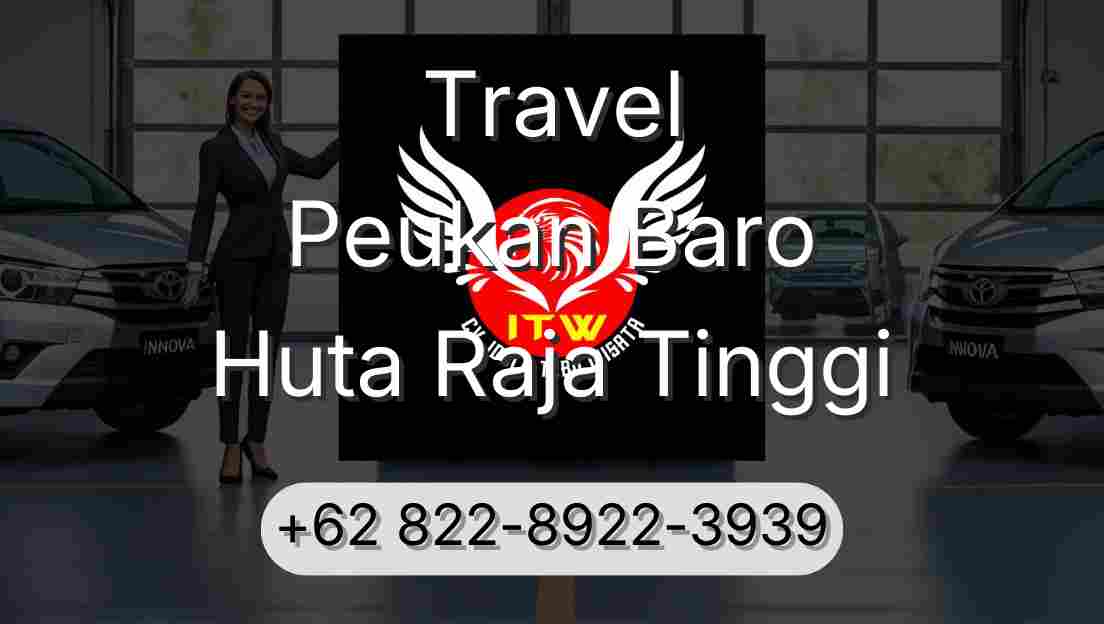 Travel Peukan Baro Huta Raja Tinggi