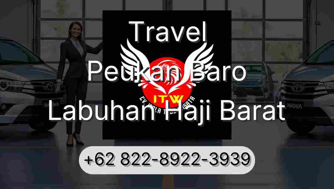 Travel Peukan Baro Labuhan Haji Barat