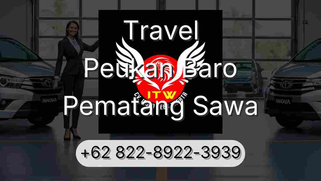 Travel Peukan Baro Pematang Sawa