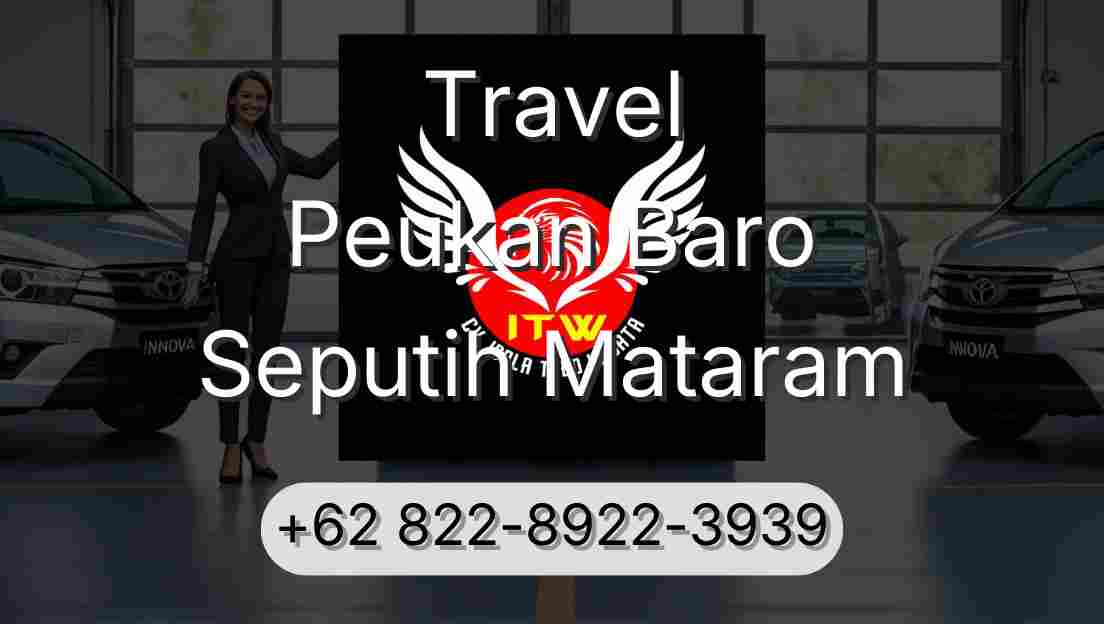 Travel Peukan Baro Seputih Mataram