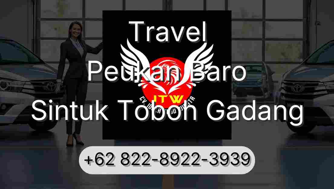 Travel Peukan Baro Sintuk Toboh Gadang