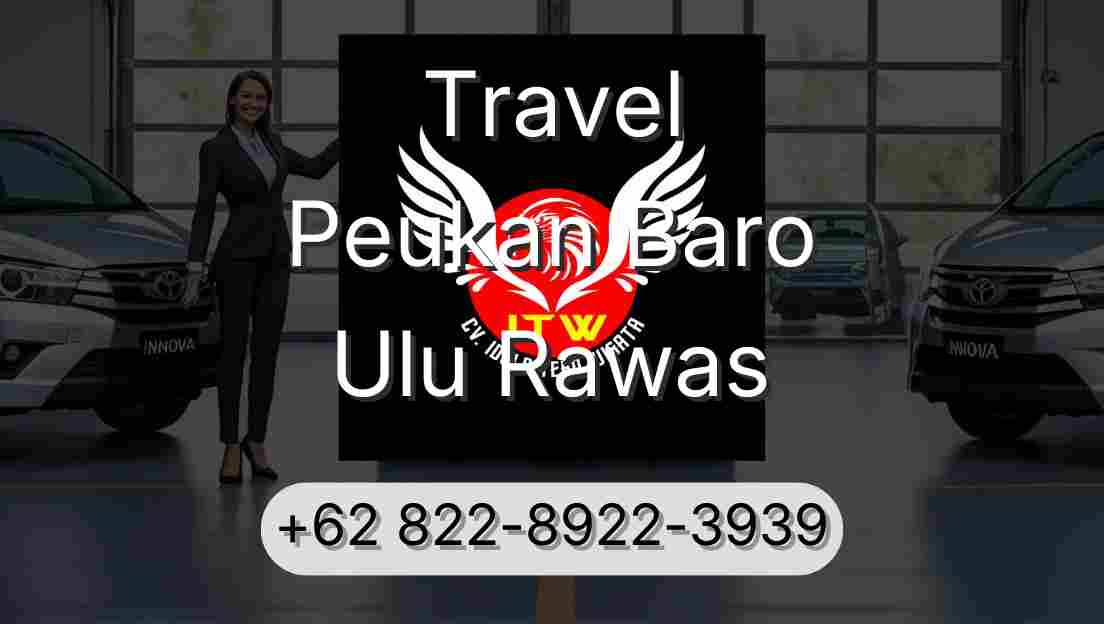 Travel Peukan Baro Ulu Rawas