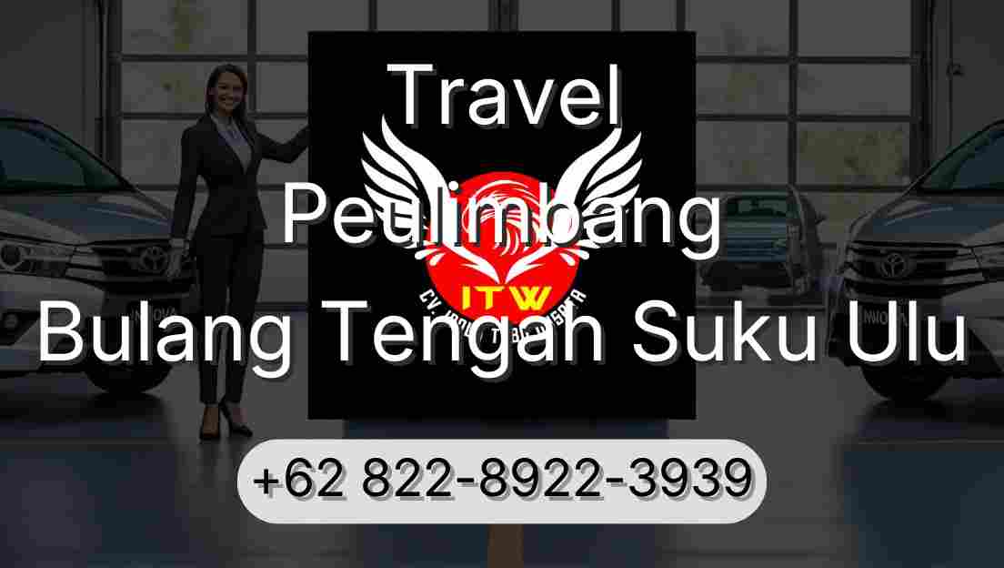 Travel Peulimbang Bulang Tengah Suku Ulu