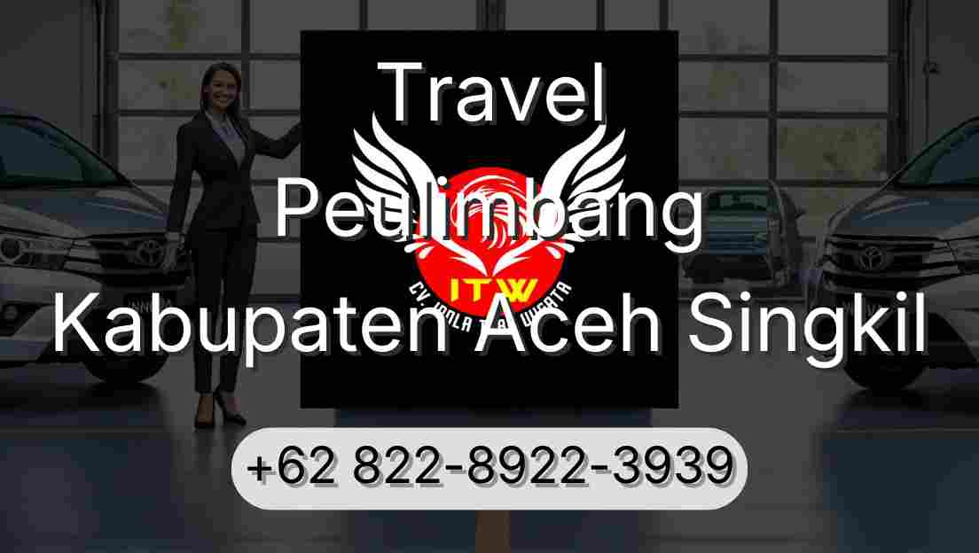 Travel Peulimbang Kabupaten Aceh Singkil