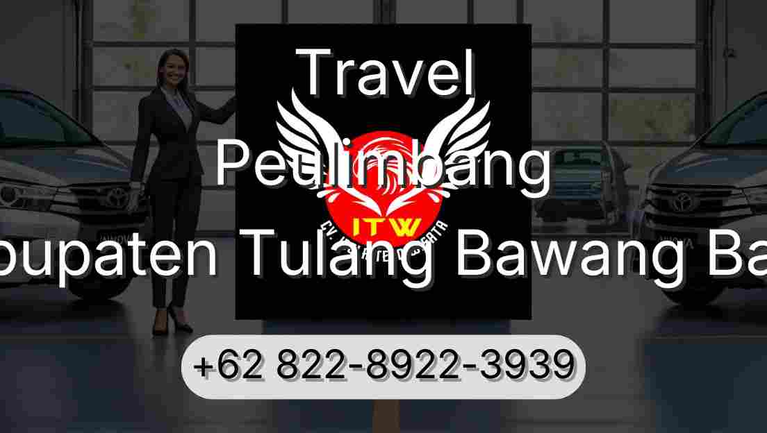 Travel Peulimbang Kabupaten Tulang Bawang Barat