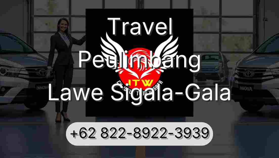 Travel Peulimbang Lawe Sigala-Gala