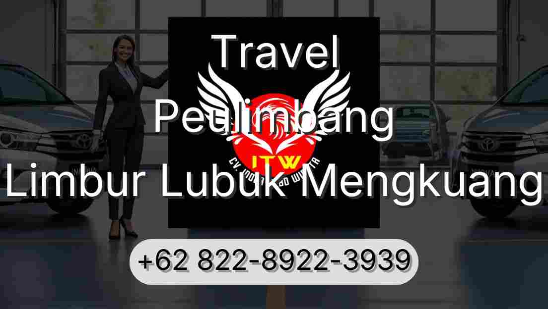 Travel Peulimbang Limbur Lubuk Mengkuang