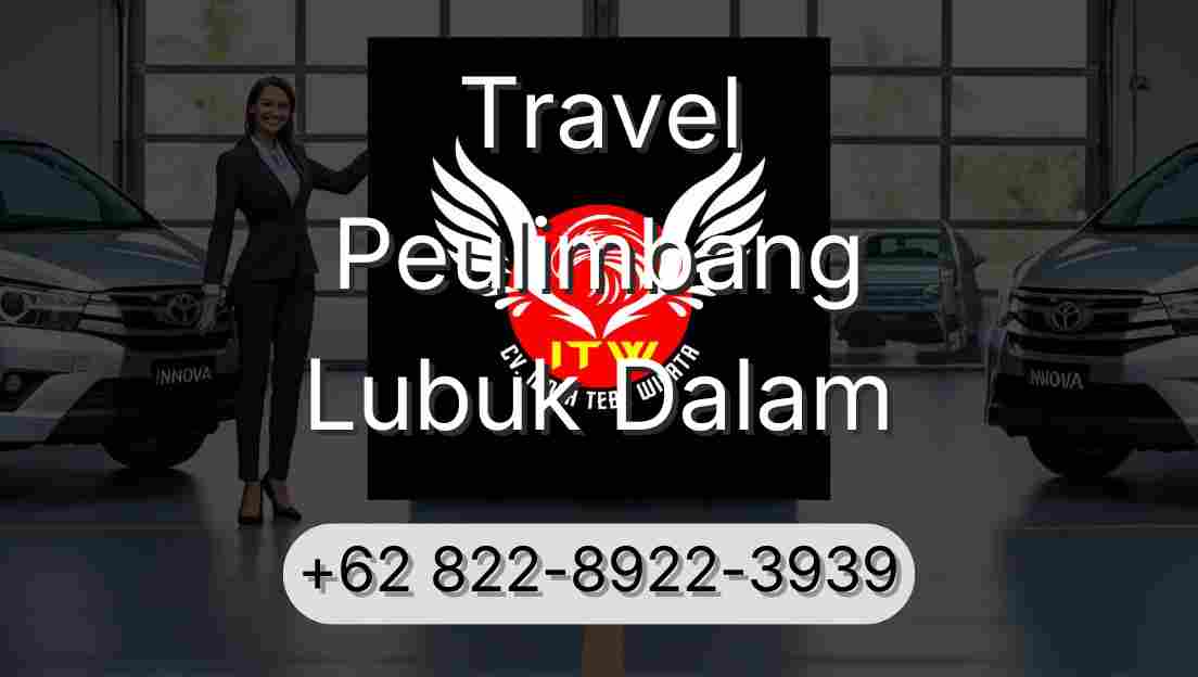 Travel Peulimbang Lubuk Dalam