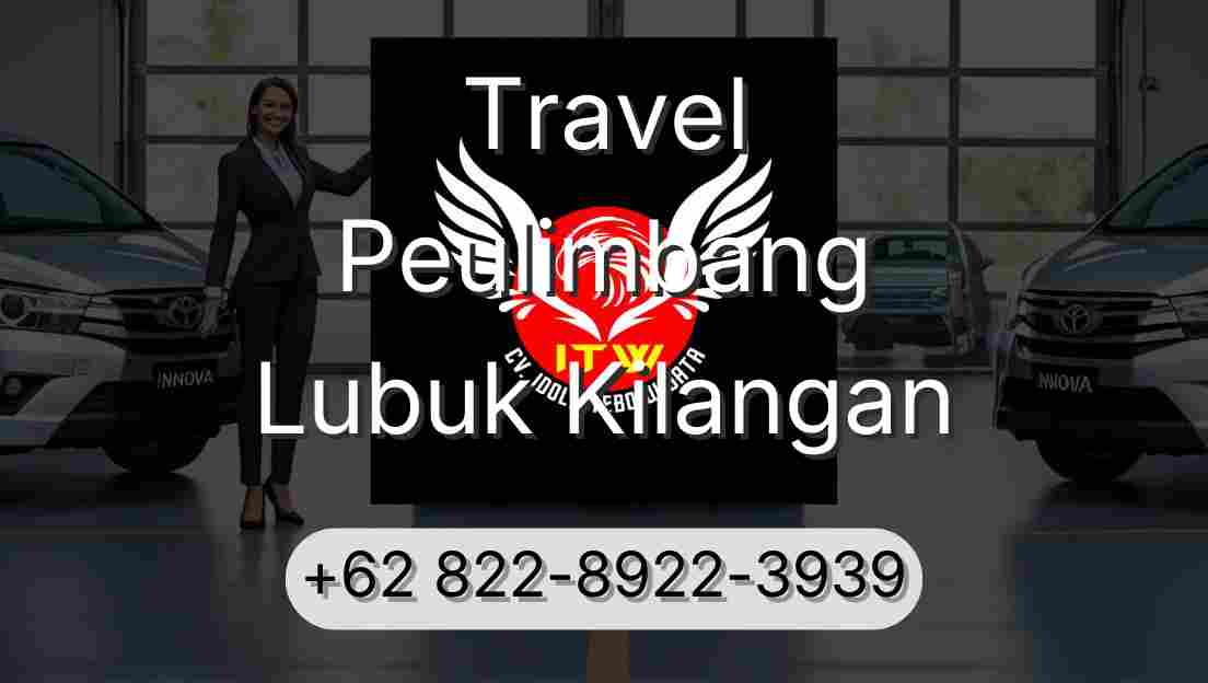 Travel Peulimbang Lubuk Kilangan