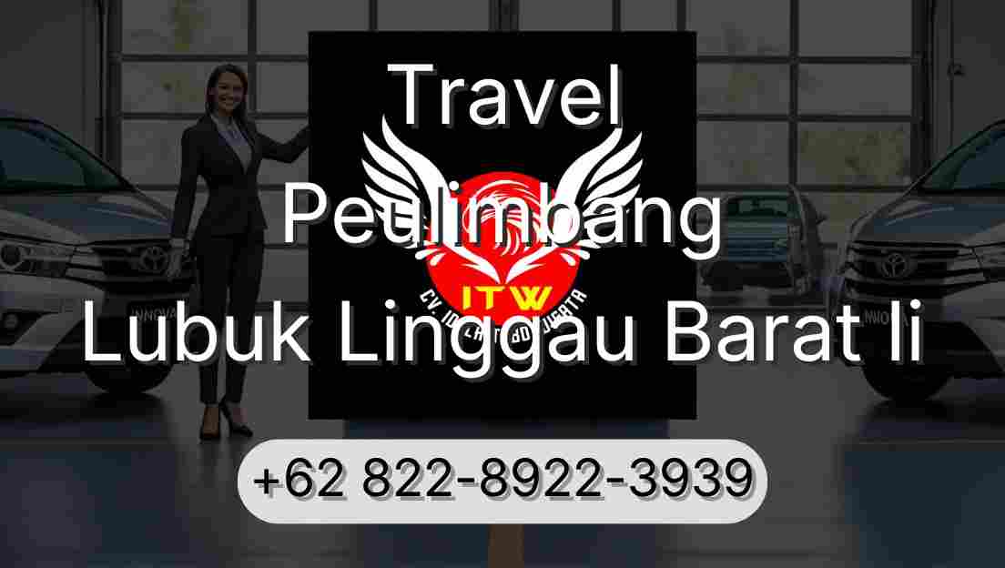 Travel Peulimbang Lubuk Linggau Barat Ii