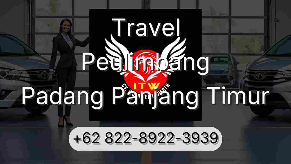 Travel Peulimbang Padang Panjang Timur