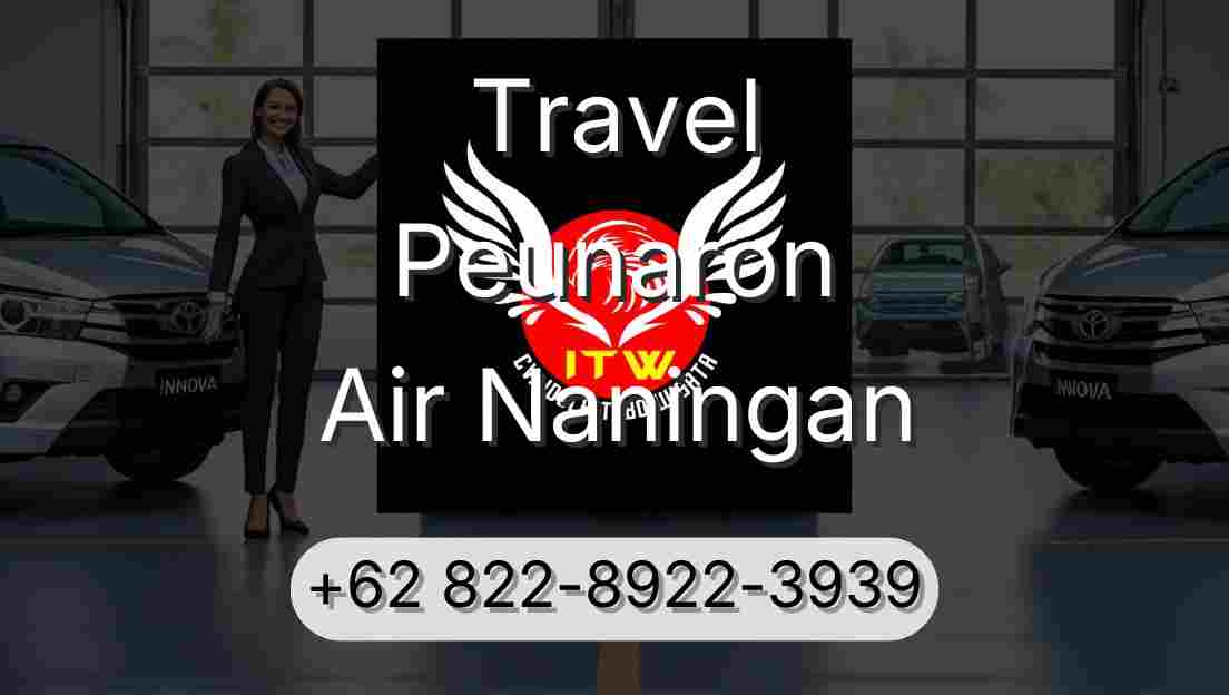 Travel Peunaron Air Naningan