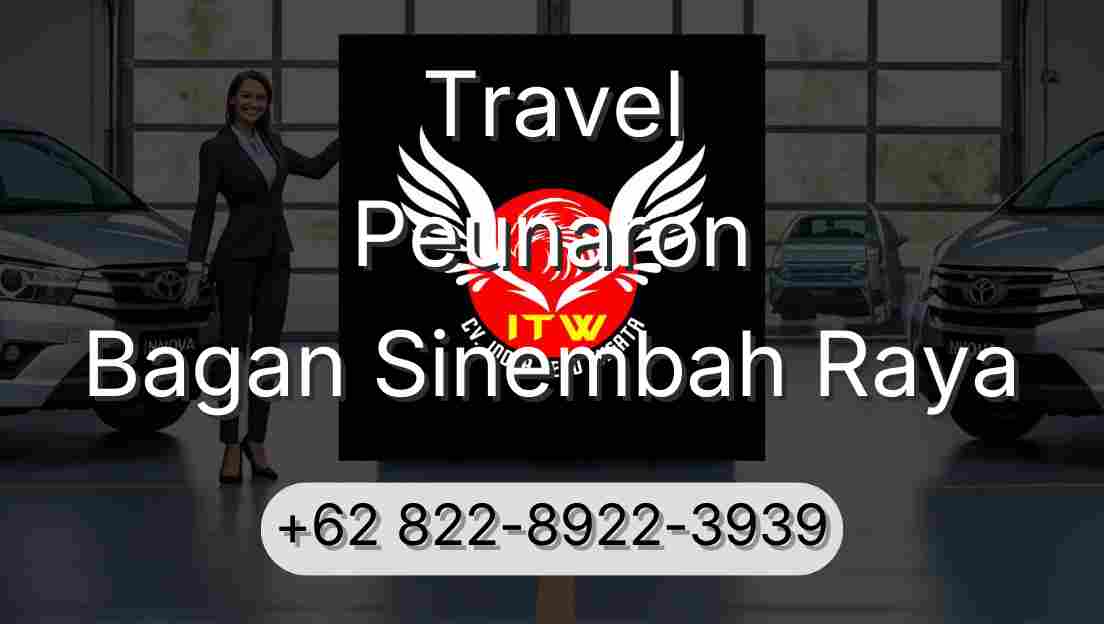 Travel Peunaron Bagan Sinembah Raya