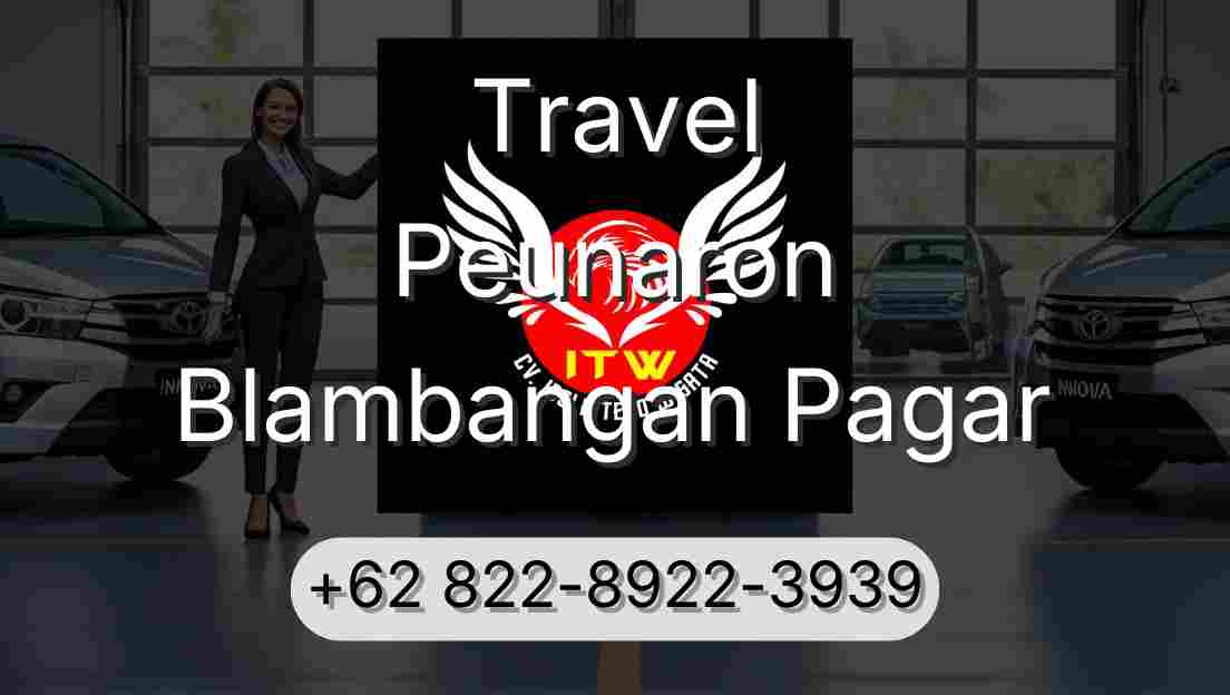 Travel Peunaron Blambangan Pagar