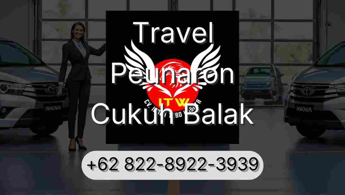 Travel Peunaron Cukuh Balak