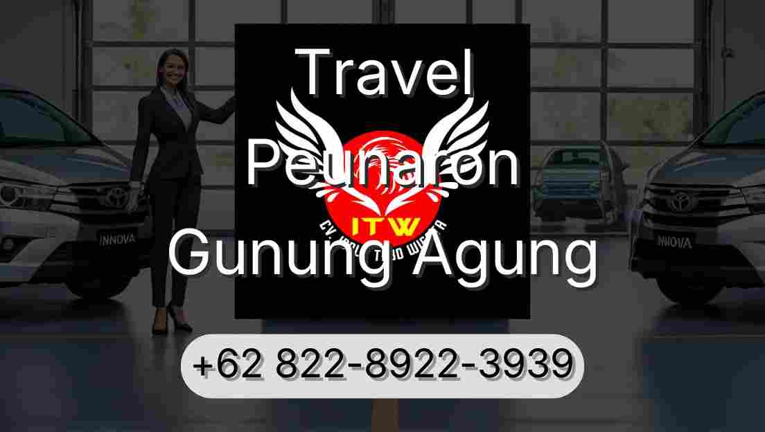 Travel Peunaron Gunung Agung