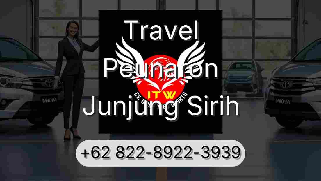 Travel Peunaron Junjung Sirih