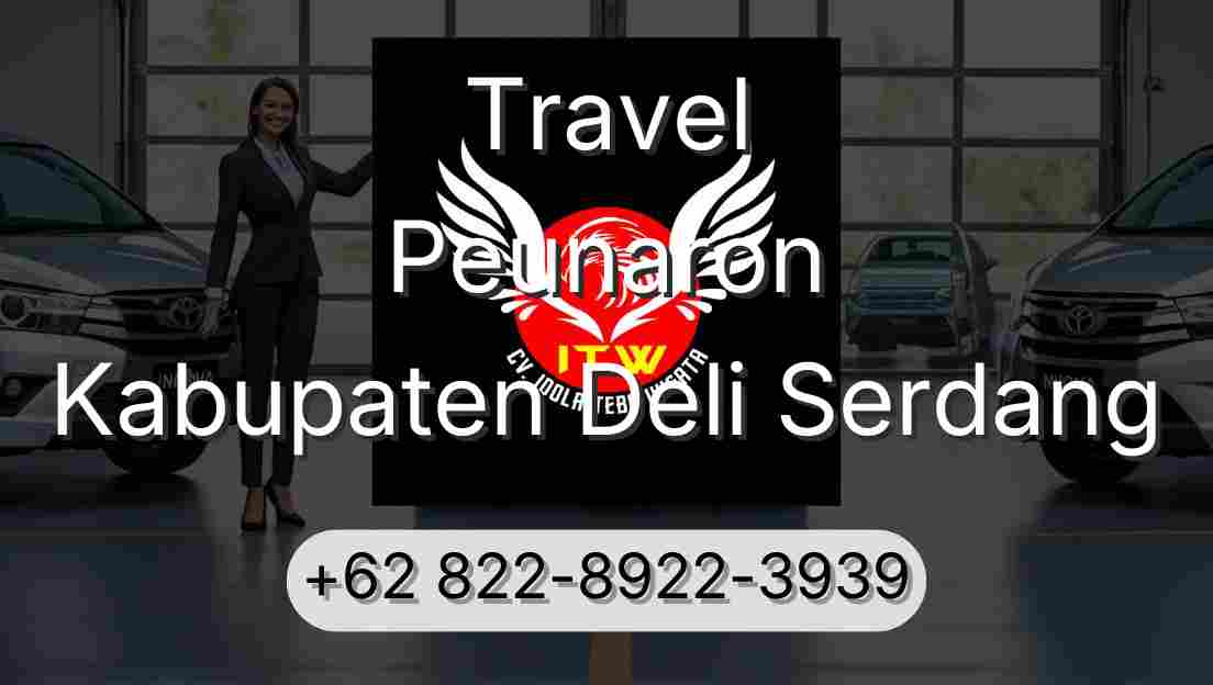Travel Peunaron Kabupaten Deli Serdang