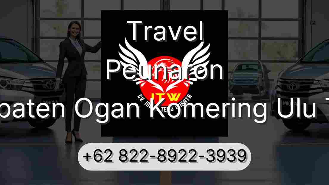 Travel Peunaron Kabupaten Ogan Komering Ulu Timur