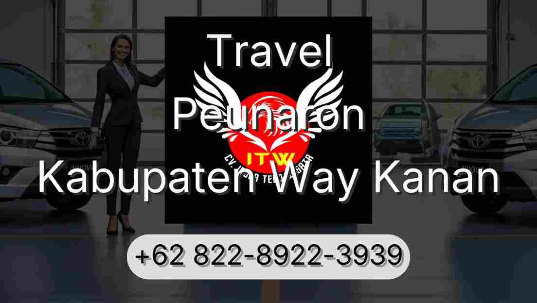 Travel Peunaron Kabupaten Way Kanan