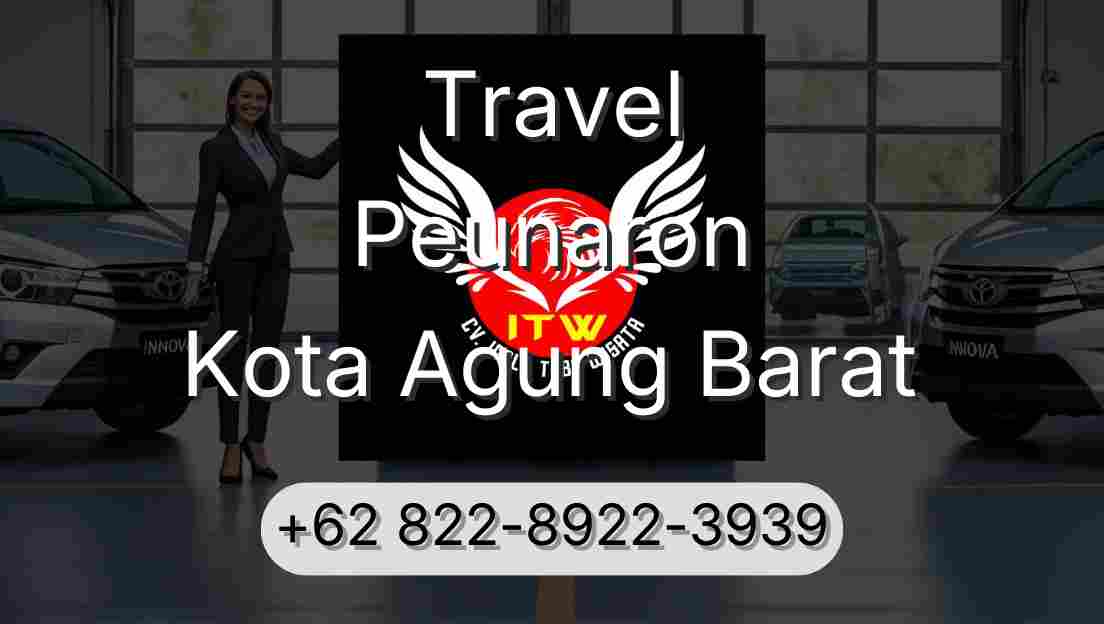 Travel Peunaron Kota Agung Barat