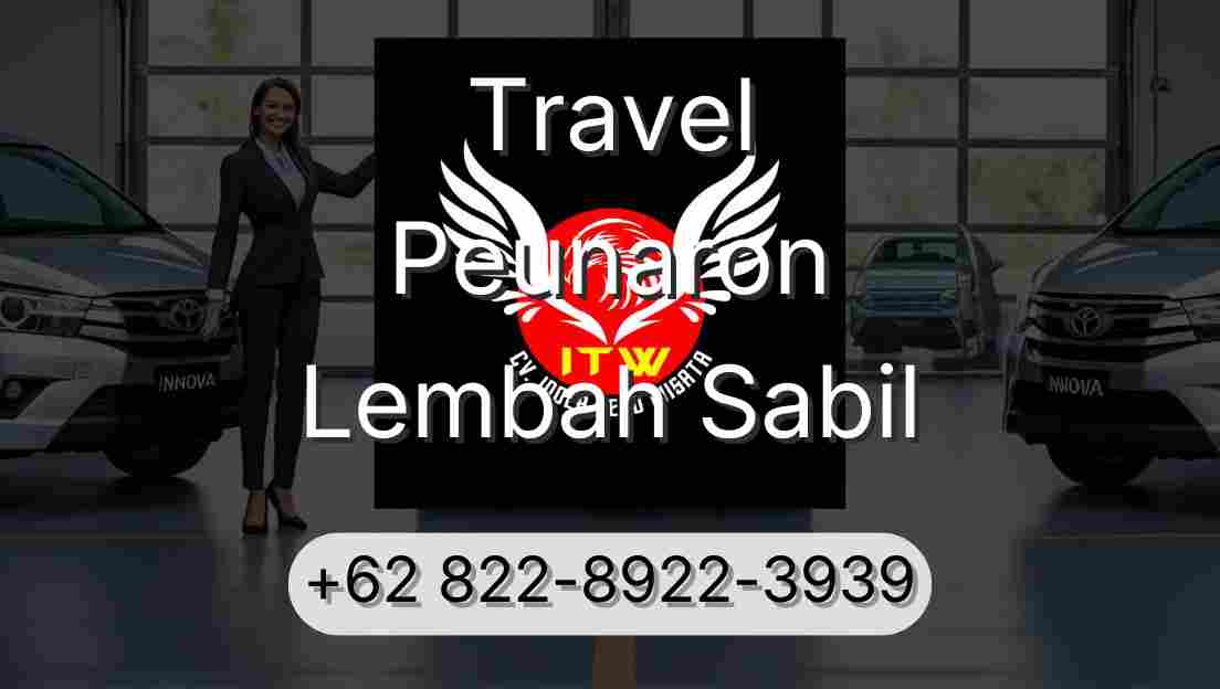 Travel Peunaron Lembah Sabil