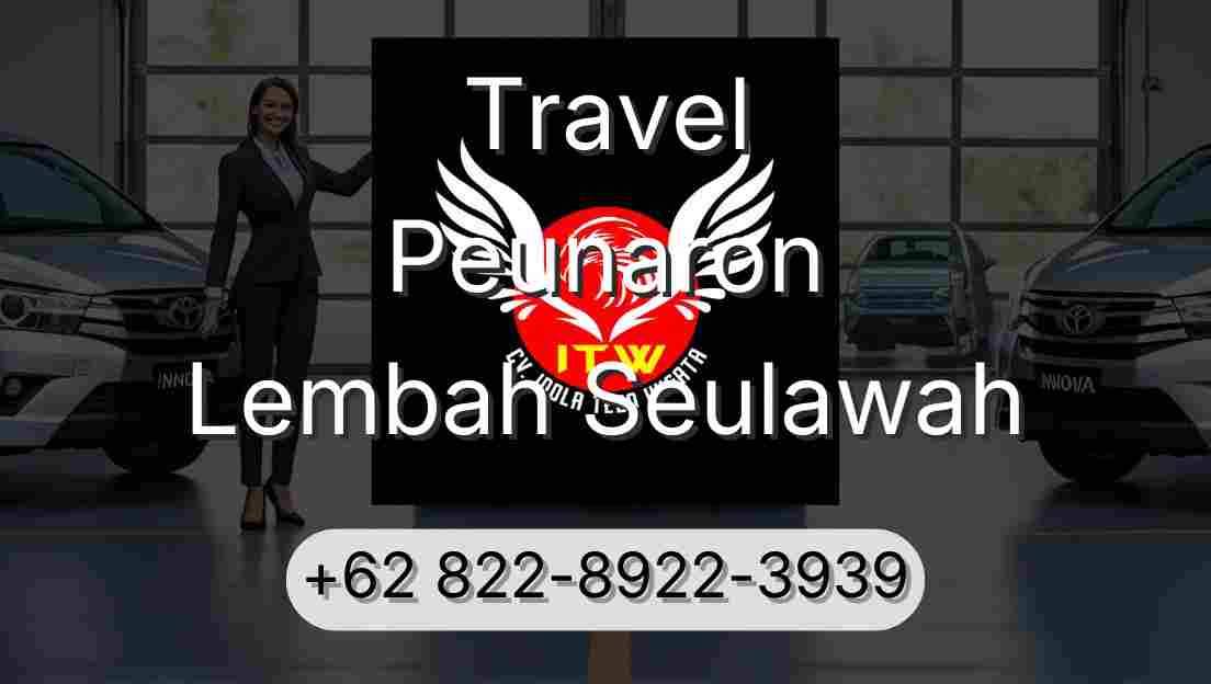 Travel Peunaron Lembah Seulawah