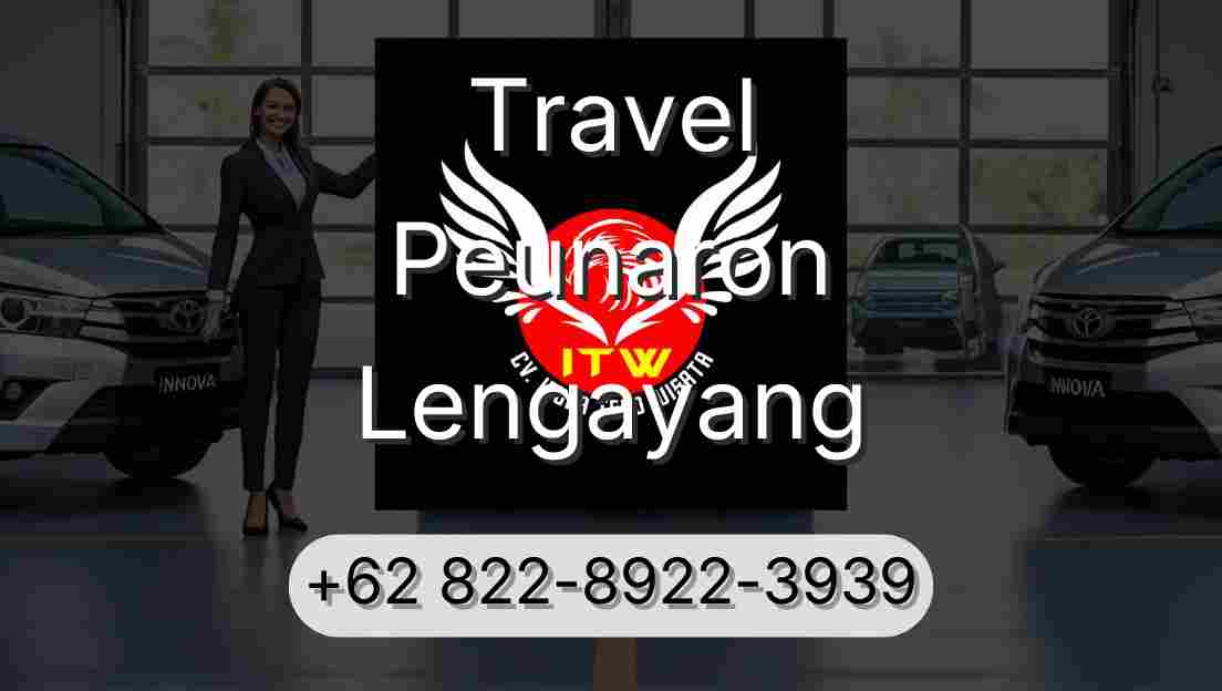 Travel Peunaron Lengayang
