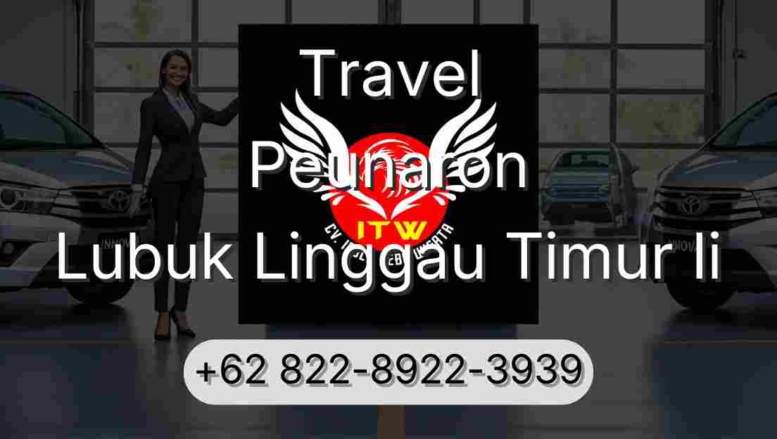 Travel Peunaron Lubuk Linggau Timur Ii