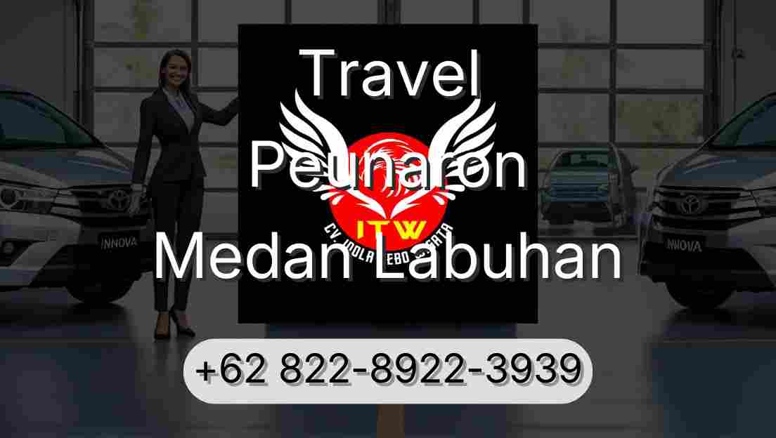 Travel Peunaron Medan Labuhan