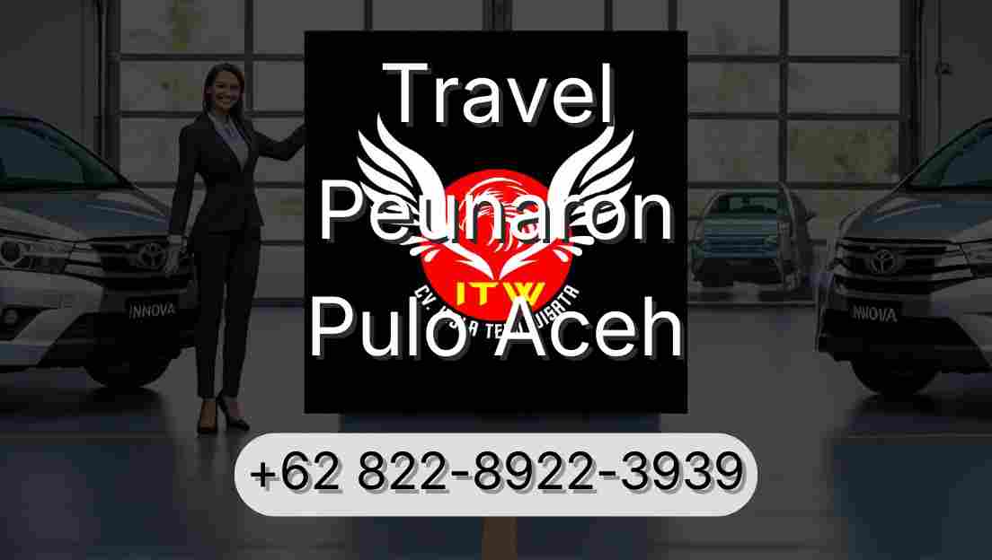 Travel Peunaron Pulo Aceh