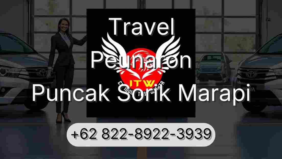 Travel Peunaron Puncak Sorik Marapi