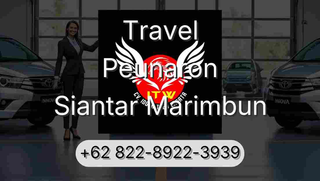 Travel Peunaron Siantar Marimbun