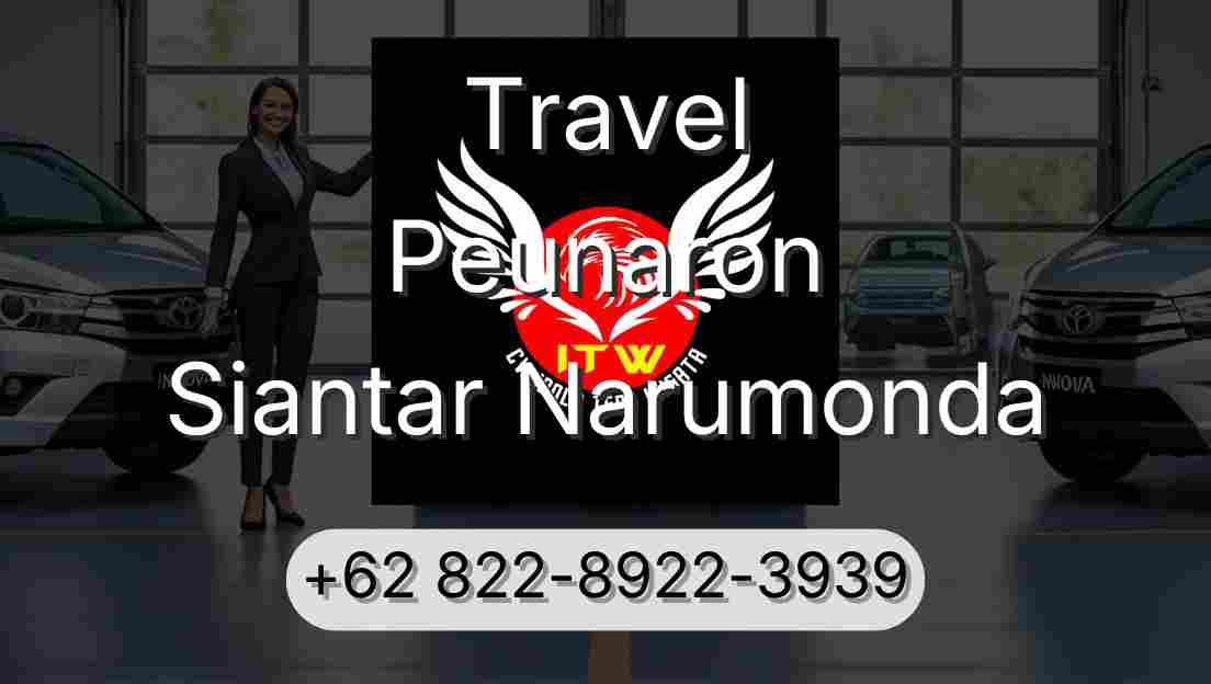 Travel Peunaron Siantar Narumonda