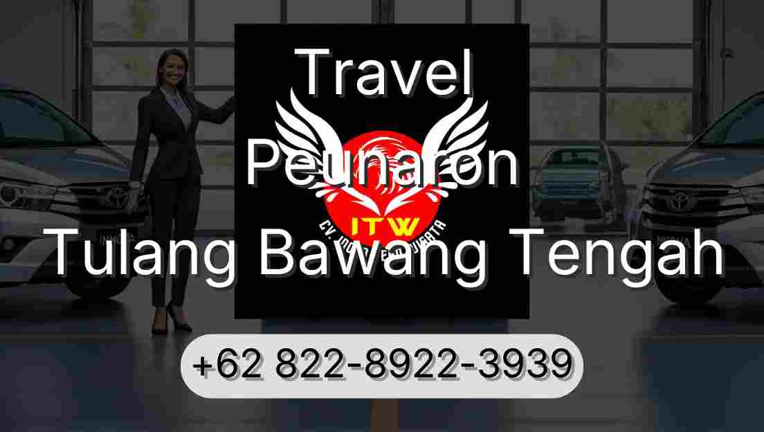 Travel Peunaron Tulang Bawang Tengah