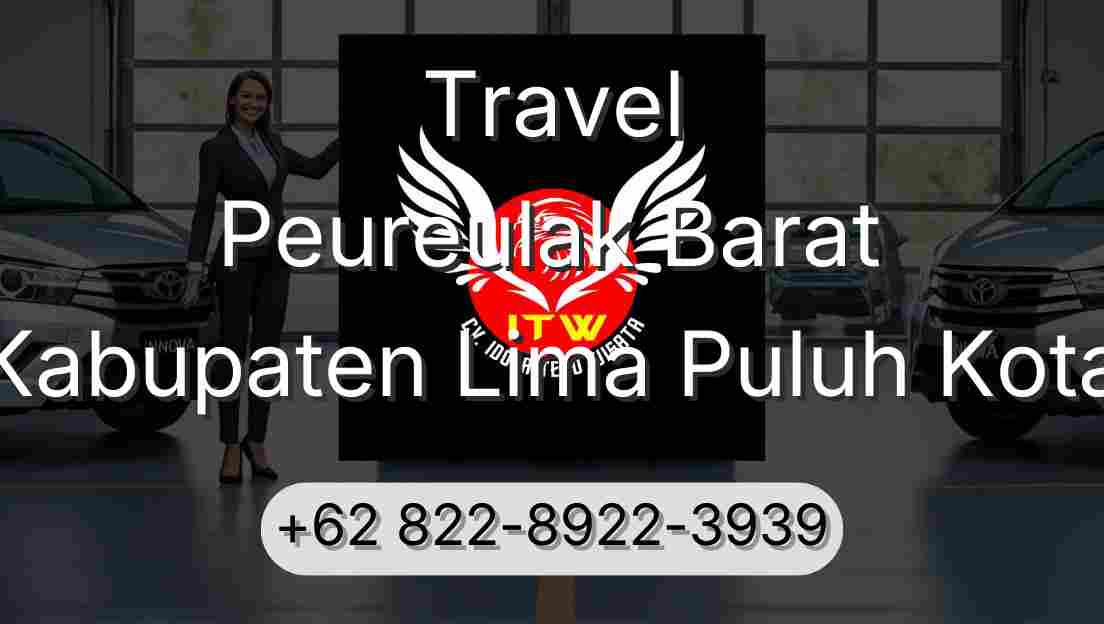 Travel Peureulak Barat Kabupaten Lima Puluh Kota