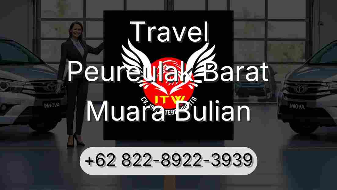 Travel Peureulak Barat Muara Bulian