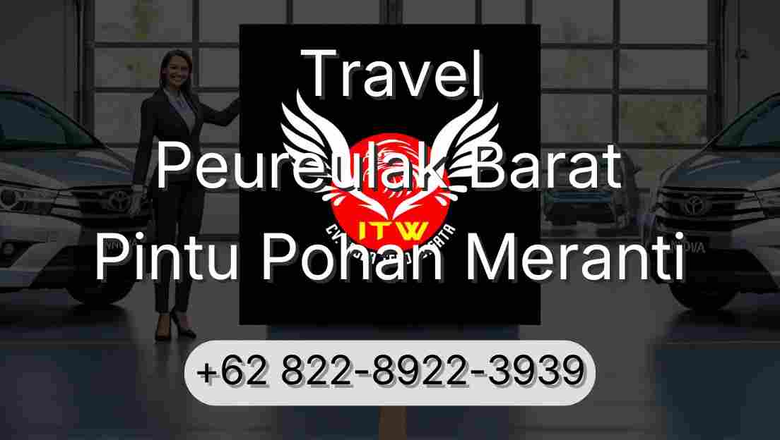 Travel Peureulak Barat Pintu Pohan Meranti