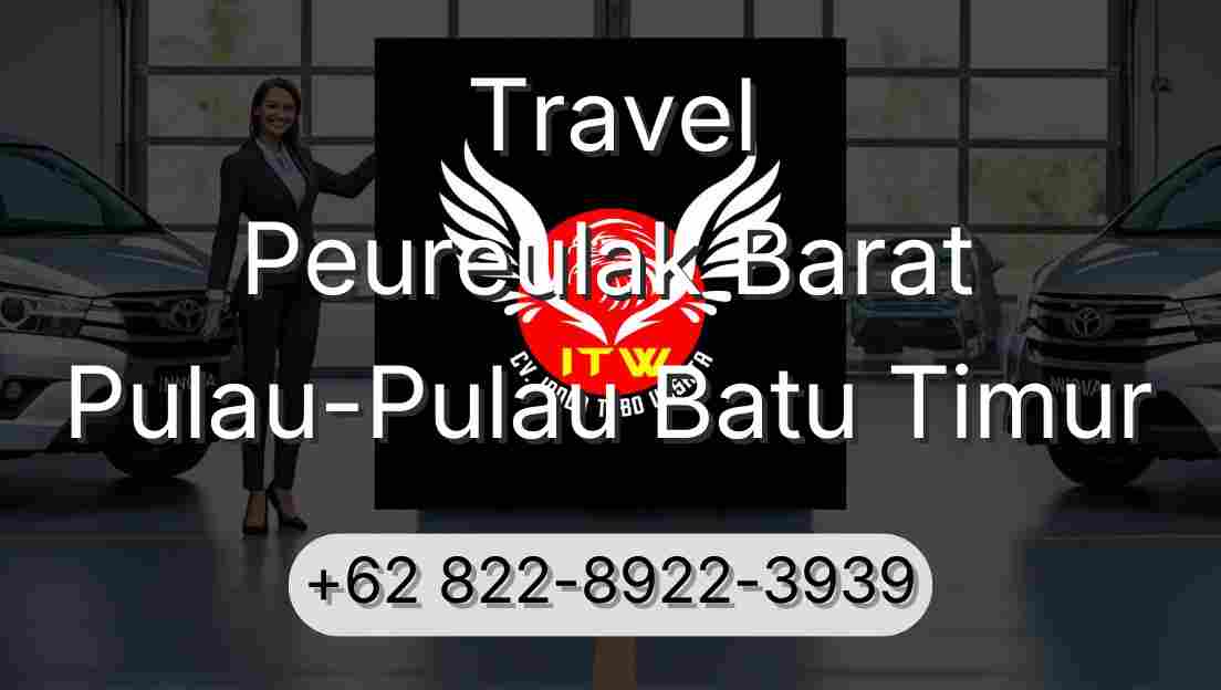 Travel Peureulak Barat Pulau-Pulau Batu Timur