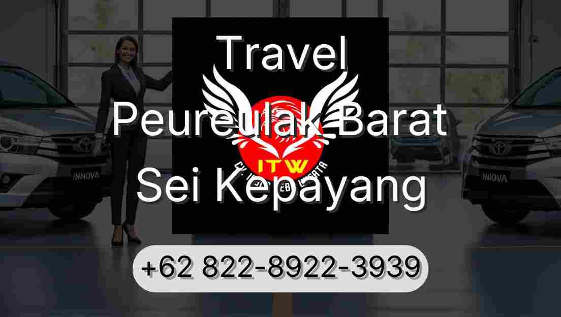 Travel Peureulak Barat Sei Kepayang