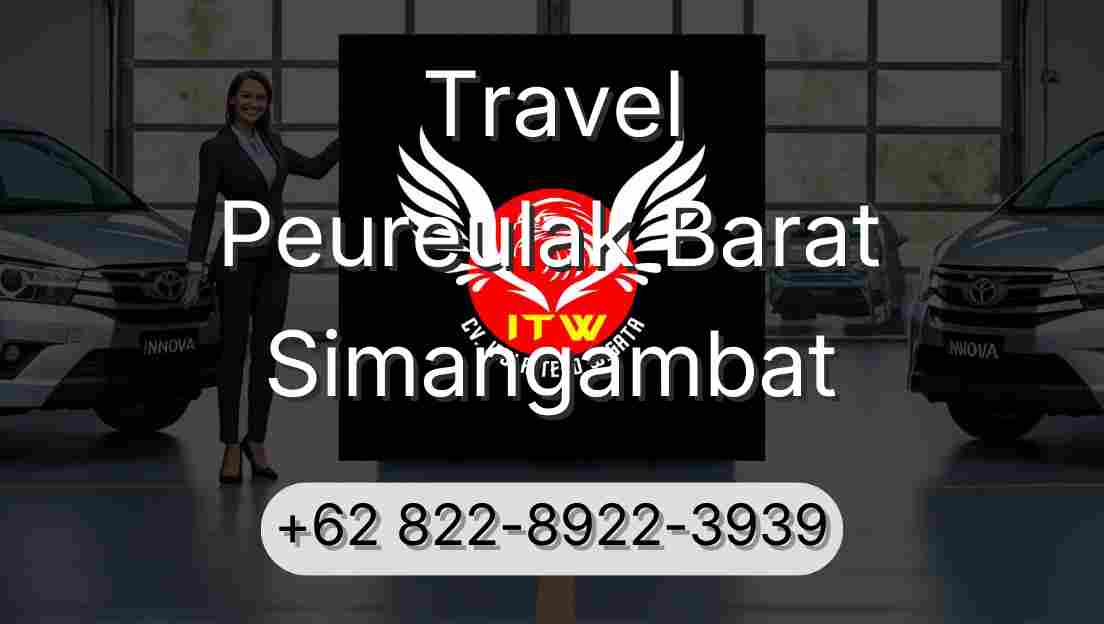 Travel Peureulak Barat Simangambat