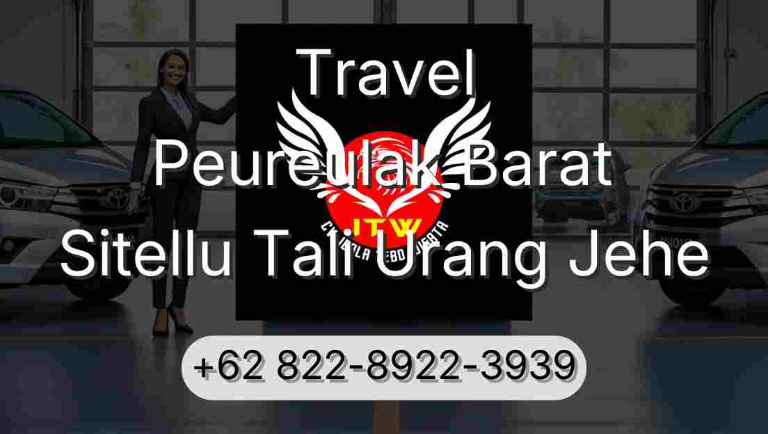 Travel Peureulak Barat Sitellu Tali Urang Jehe