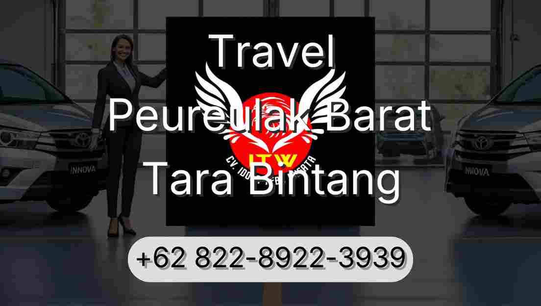 Travel Peureulak Barat Tara Bintang