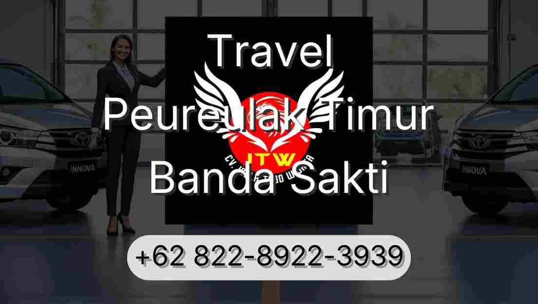 Travel Peureulak Timur Banda Sakti