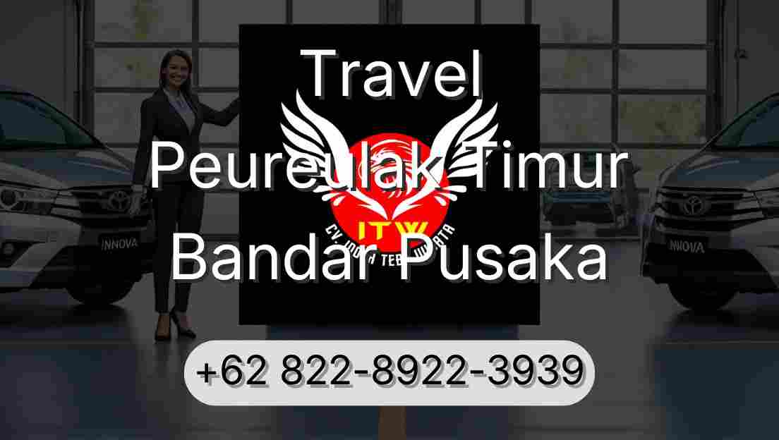 Travel Peureulak Timur Bandar Pusaka