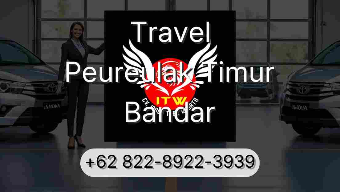 Travel Peureulak Timur Bandar